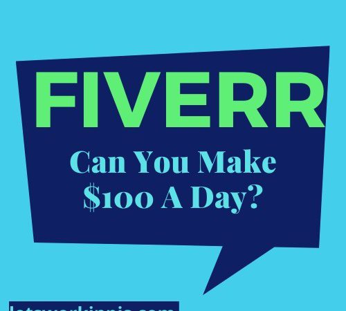 Can You Make $100 A Day On Fiverr?