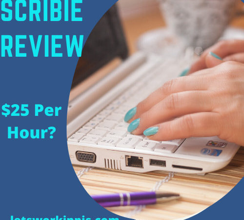 Is Scribie Legit? Can You Make $25 Per Hour?