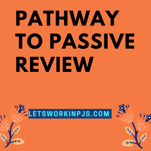 pathway-to-passive-review